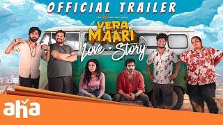 Vera Maari Love Story | Official Trailer | An aha Original Series | South India's 1st Spinoff Series