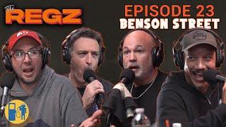 Benson Street | The Regz w/ Robert Kelly, Dan Soder, Luis J. Gomez and Joe List Ep #23