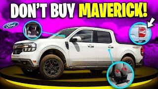 7 Reasons Why You SHOULD NOT Buy Ford Maverick!