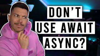 When You Shouldn't Use Await Async in .NET