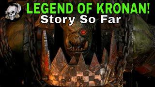 KRONAN DA KUNNIN - STORY SO FAR ORKS