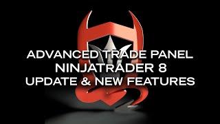 Trade Devils 'Advanced Trade Panel' for Ninjatrader 8. Update & New Features