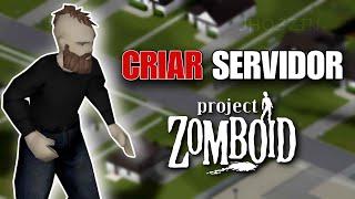 COMO CRIAR SERVIDOR PARA JOGAR COM OS AMIGOS NO PROJECT ZOMBOID