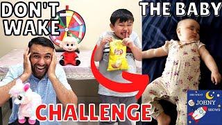 Johny Shows Don't Wake Up The Baby Challenge Fun Funny Family Challenge