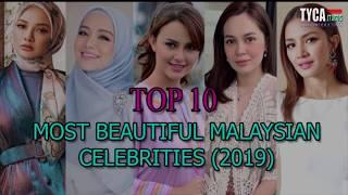 Top 10 Most Beautiful Malaysian Celebrity 2019