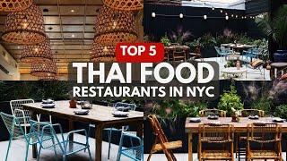 Top 5 Thai Food Restaurants in New York City #nyc #thaifood