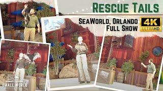 Rescue Tails | SeaWorld, Orlando - 4K Full Show | An Educational Exhibition of Exotic Animals