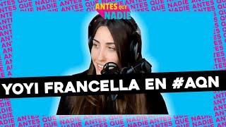 #ANTESQUENADIE CON YOYI FRANCELLA | TINDER SECRETO, MENTIRAS Y UN "¿QUÉ PREFERÍS?" DEFINITIVO