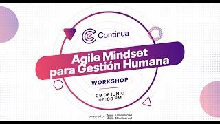 Workshop Agile Mindset para Gestión Humana 