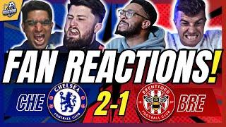 CHELSEA FANS REACTION TO CHELSEA 2-1 BRENTFORD | 24/25 PREMIER LEAGUE