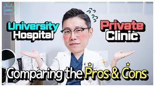 [EN/JP/TH/ SUB] University Hospital VS Private Clinic | Comparing the Pros & Cons