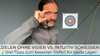 Intuitiv Bogenschießen vs. Zieltechnik: 3 Tipps für bessere Treffer beim Bogen ohne Visier