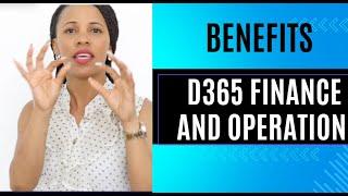 Benefits of using D365 finance and operations #d365 #finance
