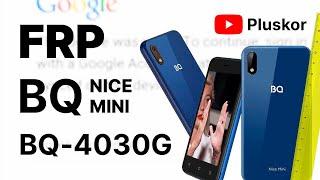 FRP! BQ Nice Mini BQ-4020G Бесплатно обходим аккаунт google