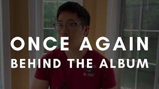Christopher Siu - Once Again [Behind the Album]