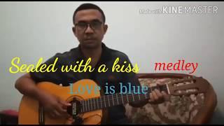 Sealed with a kiss medley Love is blue. Gitar Klasik by Rachmadi.