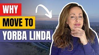 Moving To Yorba Linda California in 2022? How's the Life in Yorba Linda CA?