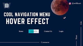 COOL NAVIGATION MENU HOVER EFFECT || CSS HOVER || WEBKAARI #html #css #htmlcss #hovereffect