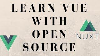 Learn Vue.js Via Open Source Projects!