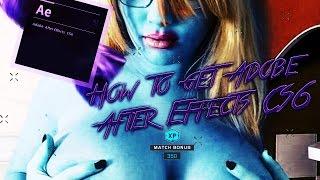 HOW TO GET ADOBE AFTER EFFECTS CS6 (& Plug-ins)