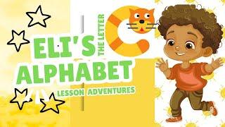 The Book of Eli Alphabet Adventures: Letter C Lesson for Toddlers, Preschoolers, & Early Education