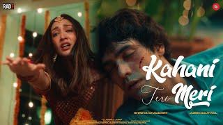 Kahani Teri Meri [Official Video] - Jubin Nautiyal | Rocky Khanna | Shreya Chaudhry | Jyoti | RadF