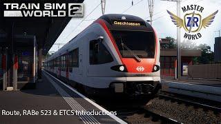 Route, RABe 523 & ETCS Introductions - S-Bahn Zentralschweiz - Train Sim World 2