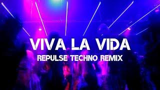 Coldplay - Viva La Vida (Repulse Techno Remix)