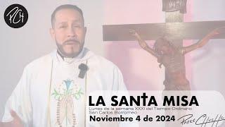 Padre Chucho - La Santa Misa (Lunes 4 de noviembre)