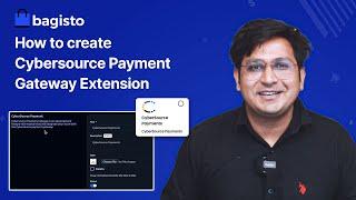 How to create CyberSource Payment Gateway Extension in Bagisto