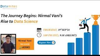 The Journey Begins: Nirmal Vani’s Rise to Data Science