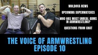 The Voice of Armwrestling Episode 10 (Arm wrestling Podcast)