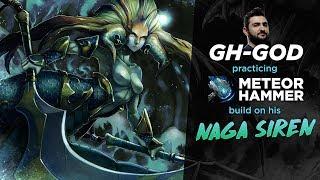 GH-God Practicing New Strategy (Meteor Hammer Build on Naga) - Dota 2 7.08 Gameplay