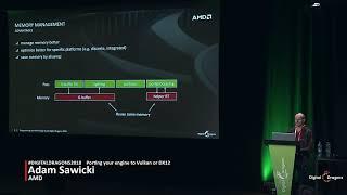 DD2018: Adam Sawicki - Porting your engine to Vulkan or DX12