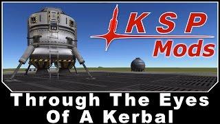 KSP Mods - Through The Eyes Of A Kerbal