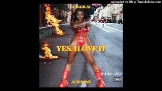 Yes, I love it  (Feat. ANJAHLAI)