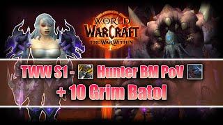 [TWW S1] +10 Grim Batol - Hunter BM PoV - Week 3