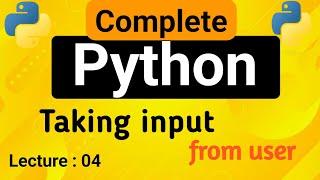 Taking user input in Python | Python Tutorial