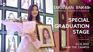 20221202 - Tarwaan BNK48 Special Graduation Stage - BNK48 The Campus