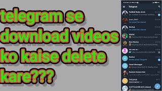 Telegram se download video ko kaise delete kare. How to delete telegram videos.#telegramvideosdelete