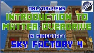 Minecraft - Sky Factory 4 - Introduction to Matter Overdrive - Becoming an Android