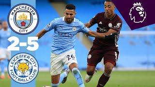 HIGHLIGHTS | MAN CITY 2-5 LEICESTER CITY, PREMIER LEAGUE