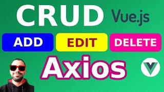 Make a simple CRUD Using Vue.js and Axios