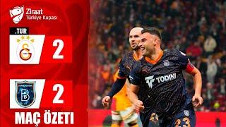 Deniz Türüç Golü | Galatasaray - Başakşehir 2-2 Maç Özeti | Türkiye Kupası 2024/25