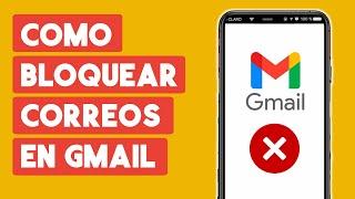 Como Bloquear Correos de Publicidad en Gmail