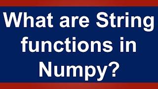 What are string operations in Python Numpy: Urdu/Hindi:Lesson 10