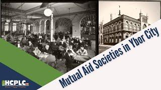 Mutual Aid Societies in Ybor City