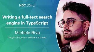 Writing a full-text search engine in TypeScript - Michele Riva - NDC Oslo 2022