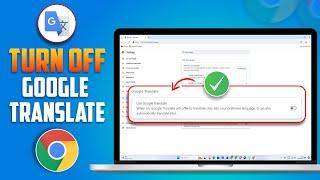 How to Turn Off Google Translate in Chrome on PC | Remove Google Translate from Chrome