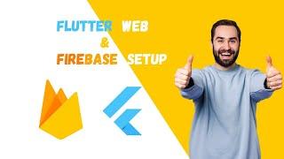 Flutter Web With Firebase Setup In 2 Minutes.